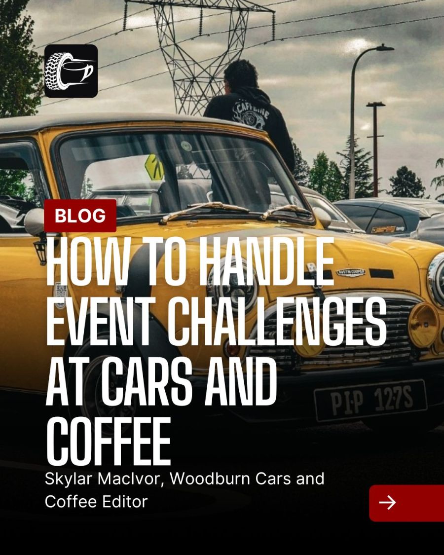 How to Handle Event Challenges at Cars and Coffee
